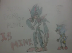 JOSH. DEAD OR ALIVE. IS MINE!     (Metal sonic vs