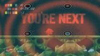 “YOU’RE NEXT”