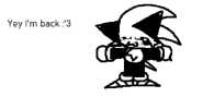 Hes back.png (5 KB) she's back!!! :3