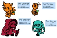The Vender, The Brewer, and The Jugger, all created by Slima11. These are canon but don't have descriptions currently.