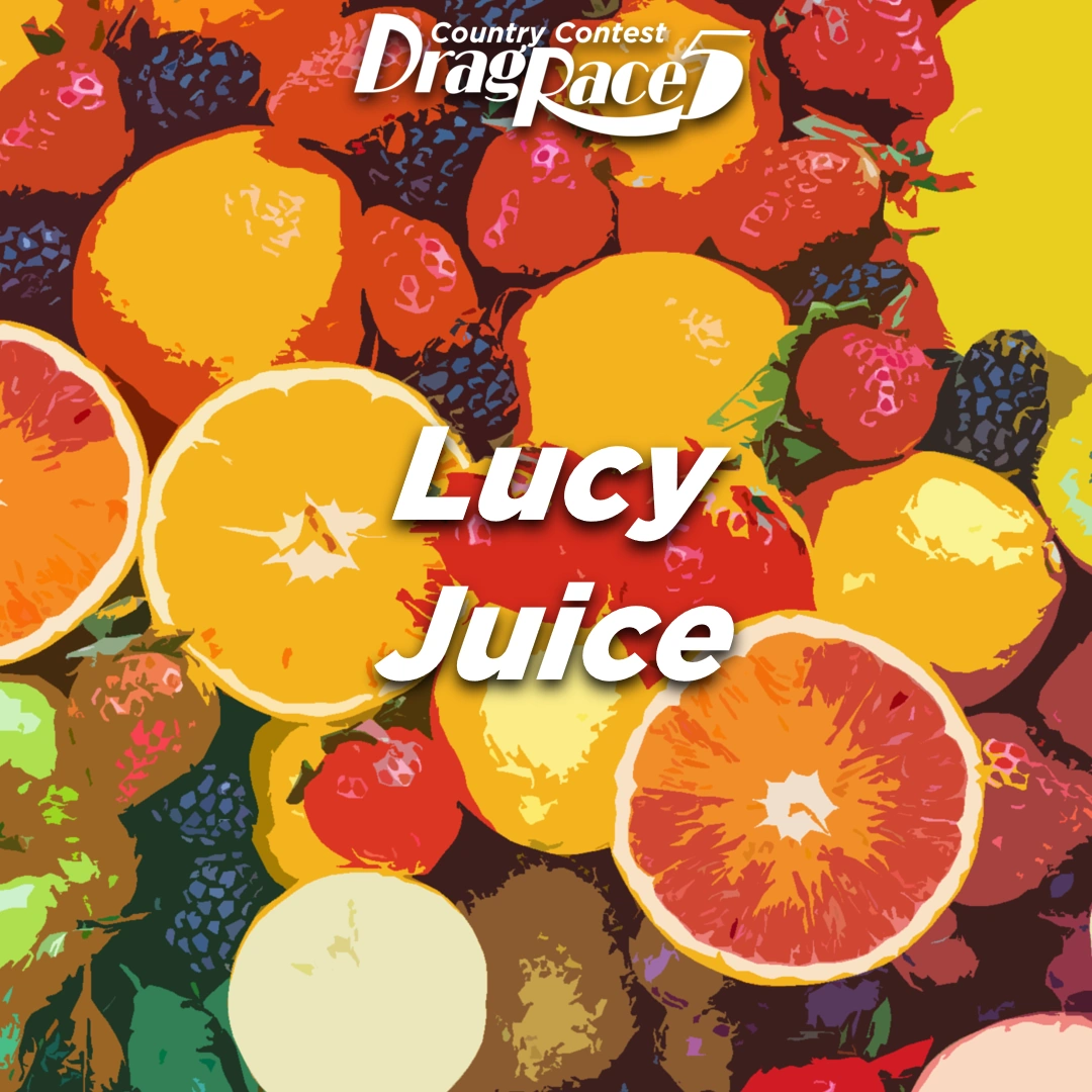 Lucy Juice Country Contest Drag Race Wiki Fandom