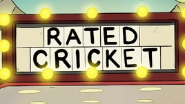 Rated Cricket title card