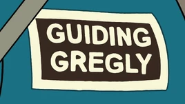 Guiding Gregly title card