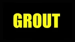Distorted voice: "GROUT."