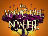 The Magic Tree of Nowhere