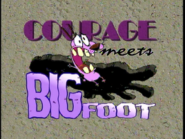 Courage meets bigfoot title