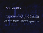 Jupiter Jazz (Part 2).