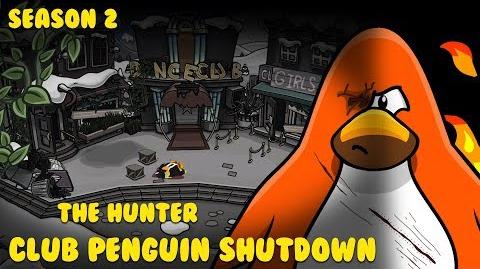 Club Penguin Shutdown S2 Episode 1 - The Hunter