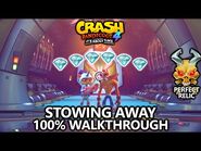Crash Bandicoot 4 - 100% Walkthrough - Stowing Away - All Gems Perfect Relic
