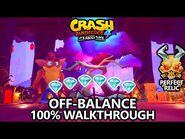 Crash Bandicoot 4 - 100% Walkthrough - Off Balance - All Gems Perfect Relic