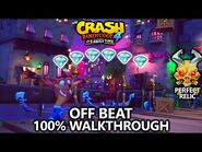 Crash Bandicoot 4 - 100% Walkthrough - Off Beat - All Gems Perfect Relic