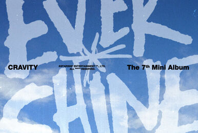 CRAVITY 3種　10セット　新品未開封　EVERSHINE EVERSHINE | CRAVITY Wiki | Fandom
