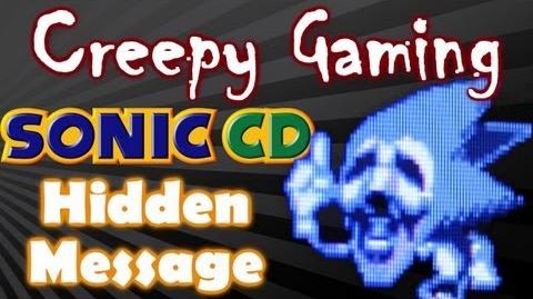 Did the hidden message in Sonic CD scare you when you were younger