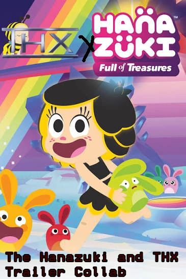 The Lost THX Tex Trailer: The Lost Hanazuki Trailer (MY VERSION