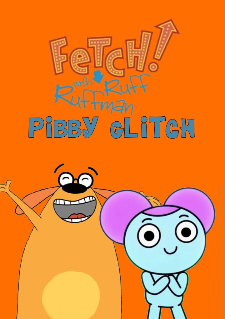 Fetch! With Ruff Ruffman: Pibby Glitch | Creepypasta Fanon Wiki | Fandom