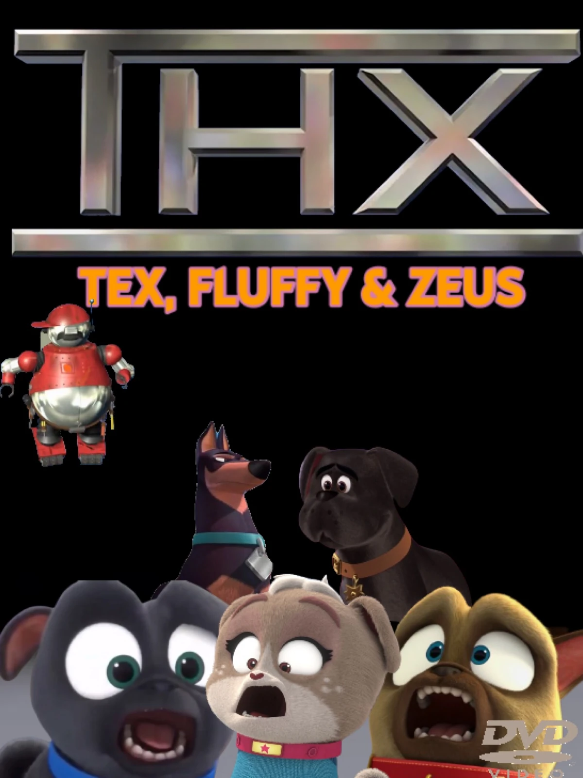 The Lost THX “Tex Trailer Tex, Fluffy & Zeus. (The Banned Puppy Dog