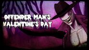 Offender Man's Valentine's Day