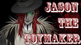 "Jason_the_ToyMaker"_by_Krisantyl_-_MrCreepyPasta's_Storytime
