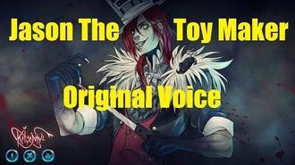 "Jason_The_Toy_Maker"_Original_Voice