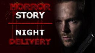 Night Delivery - r Shortscarystories