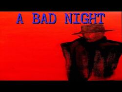 A Bad Night (Creepypasta)
