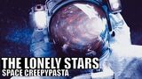 The Lonely Stars - Space Thriller Creepypasta - Halloween Special
