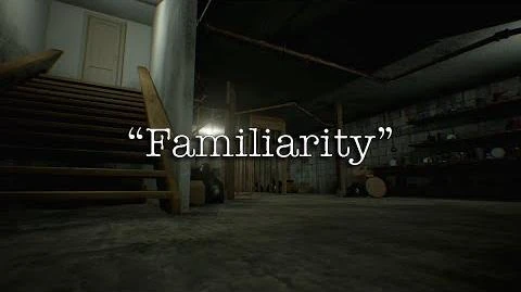 "Familiarity"_Creepypasta