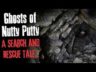 "Ghosts Of Nutty Putty" A Search and Rescue Tale Creepypasta Scary Story-3