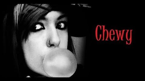 "Chewy" by GreyOwl (Creepypasta)