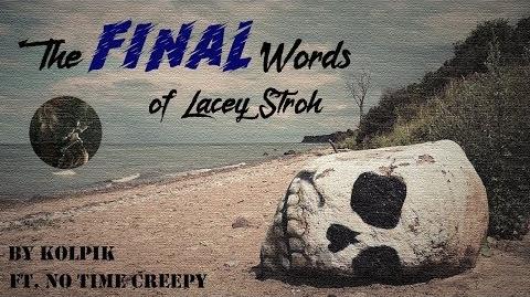 "The Final Words of Lacey Stroh" -- A Creepypasta Read (ft