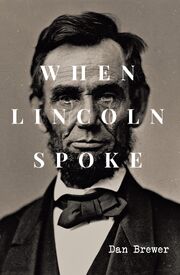 When Lincoln Spoke Cover - Front Only.jpg