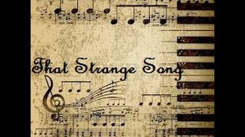 "That Strange Song" Creepypasta, by Unknown (Feat Mr X Dreams)