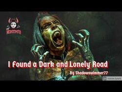 I Found A Dark and Lonely Road by Shadowswimmer77 - Creepypasta