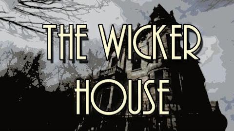 "The Wicker House" Creepypasta Ft