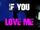 "If You Love Me" Creepypasta