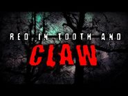 "Red in Tooth and Claw" - 2 Creepypastas - Strange Horror Stories