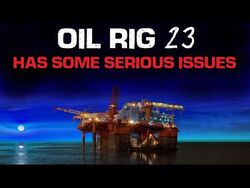 "Oil Rig -23 Has Some Serious Issues" Creepypasta