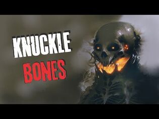 "Knuckle Bones" Creepypasta Scary Story-3