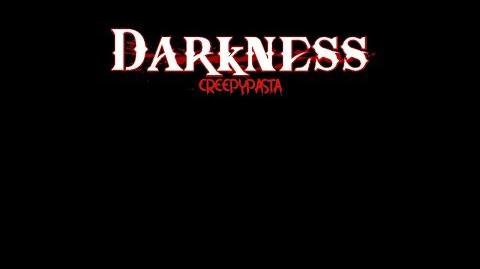 "Darkness" Creepypasta Wikia Creepy Story