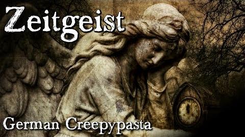 Zeitgeist - German CREEPYPASTA (Grusel, Horror, Hörbuch) DEUTSCH