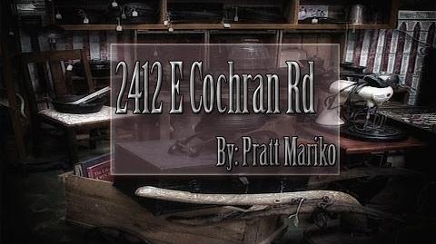 "2412 E Cochran Rd" By Pratt Mariko (Creepypasta)