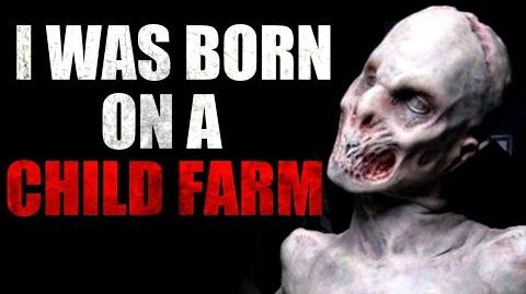 I Was Born on a Child Farm