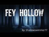 Fey Hollow - Scary Creepypasta Story - NoSleep Horror Stories-2