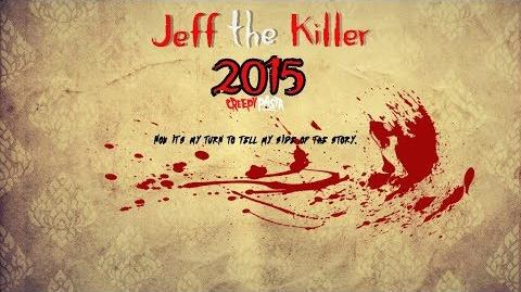 "Jeff the Killer 2015" PART-1 Creepypasta Wikia - Creepy Story