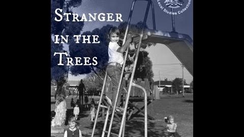 A Tall Stranger in the Trees
