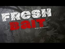 "Fresh_Bait"_Narration_2