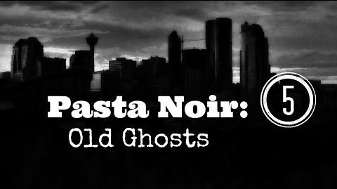 ASMR "Pasta Noir Old Ghosts" Creepypasta (Part 5 of 12) Let's Read!