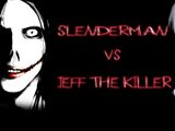 Jeff the killer vs Slender Man