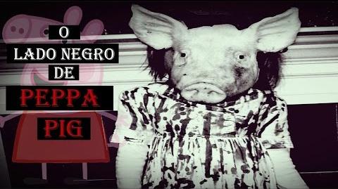 O Lado Negro De Peppa Pig (pt-BR)