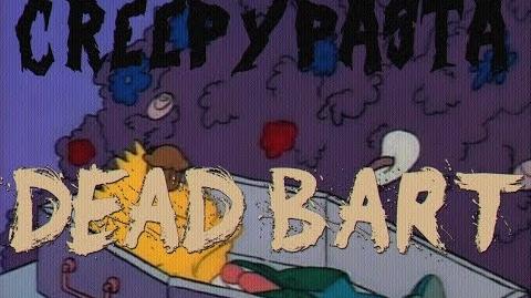 CREEPYPASTA- 'DEAD BART' A MORTE DE BART SIMPSON!
